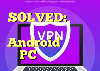 SOLVED: سرورهای موجود در برنامه Android با برنامه PC متفاوت هستند