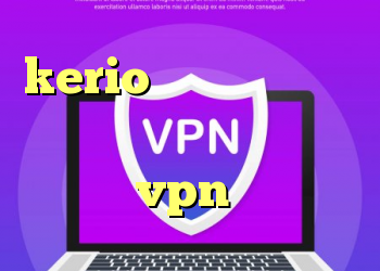 kerio فایروال راهنمای کانکشن کریو کانکشن لپتاپ خرید vpn ویندوز