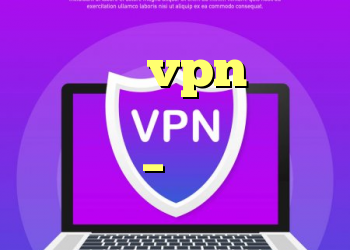 بهترین vpn برای اندروید برای امنیت؟ – پیا
