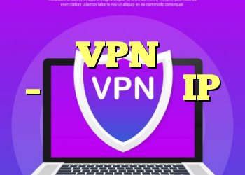 خرید VPN فرانسه – فیلتر شکن با IP فرانسه