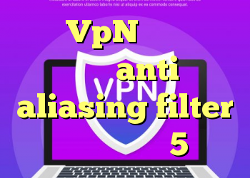 خرید VpN آنتی فیلتر کریو anti aliasing filter چیست خرید وینگل 5 قسطی