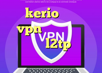 خرید kerio ارزان خرید vpn دو نفره خرید فیلتر شکن l2tp دانلود کانکشن زرین