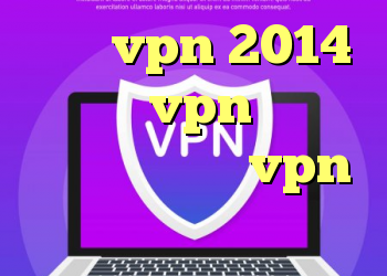خرید vpn 2014 خرید vpn مجاز کانکشن هوشمند vpn کریو طلایی