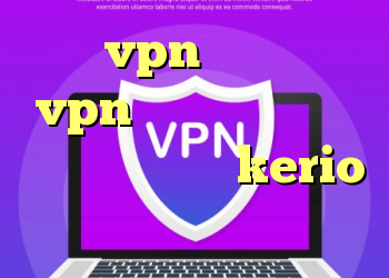 خرید vpn آمریکا خرید vpn برای لب تاب خرید اکانت فیلترشکن kerio خرید ویلا ی در نمک ابرود