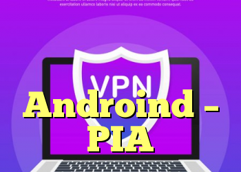 دکمه مدیریت شبکه در برنامه Androind – PIA
