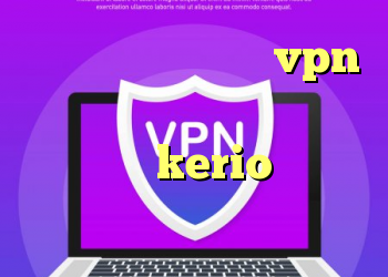 کانکشن دانلود خرید vpn با چند سرور دانلود کانکشن فیلتر شکن kerio کد خرید سخنگوی ویرا