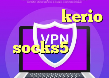 کانکشن پارس kerio کار نمیکنه socks5 تلگرام آنتی فیلتر فیس بوک
