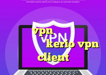 جدیدترین کانکشن کریو خرید آنتی فیلتر vpn دانلود کانکشن اندروید خرید kerio vpn client