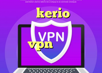 خرید kerio برای کامپیوتر د انلود کریو خرید vpn خوب خرید وی پی ن برای کامپیوتر