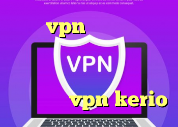 خرید vpn از سایت معتبر نرم افزار آنتی فیلتر قوی دانلود کانکشن برای کامپیوتر خرید شارژ vpn kerio