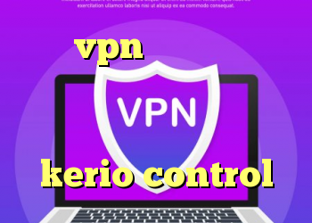 خرید vpn نامحدود بهترین فیلتر شکن تلگرام راه حل قفل شدن تلگرام دور زدن kerio control