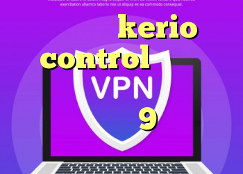 راهنمای kerio control دانلود کانکشن کریو برای لینوکس خرید ویندوز 9 دانلود کانکشن نرم افزار کریو