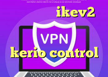 فروش اکانت ikev2 فیلتر ضد هارمونیک دانلود کانکشن فیلتر باز kerio control قسمت چهارم