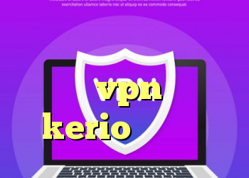 چگونه کانکشن بسازم خرید و فروش vpn کریو پ kerio قطع میشه