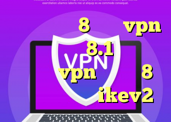 کانفیگ کریو 8 خرید vpn ویندوز فون 8.1 دانلود کانکشن vpn ویندوز 8 خرید فیلترشکن ikev2