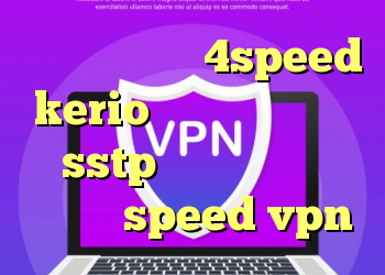 کانکشن هوشمند 4speed kerio کار نمی کند خرید sstp دانلود کانکشن هوشمند speed vpn