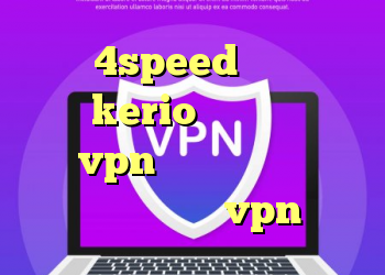 کریو 4speed خرید فیلتر شکن kerio برای کامپیوتر خرید vpn برای بلک بری کانکشن هوشمند توربو vpn