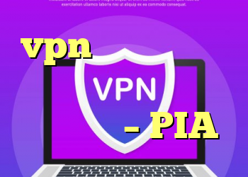 vpn برای تلویزیون آتشین در حال اجرا اندروید؟ – PIA